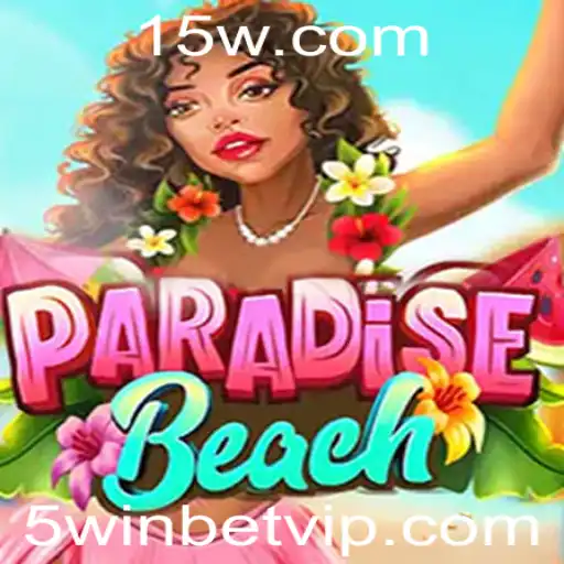 Explore o Mundo Excitante de ParadiseBeach com 5winbet